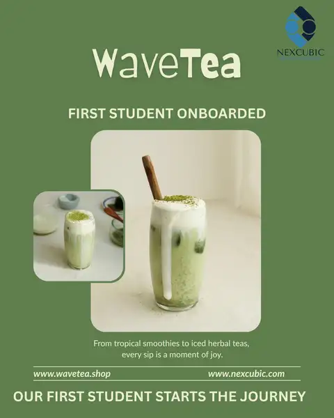 WaveTea launch post: "First student onboarded" with a tropical iced tea